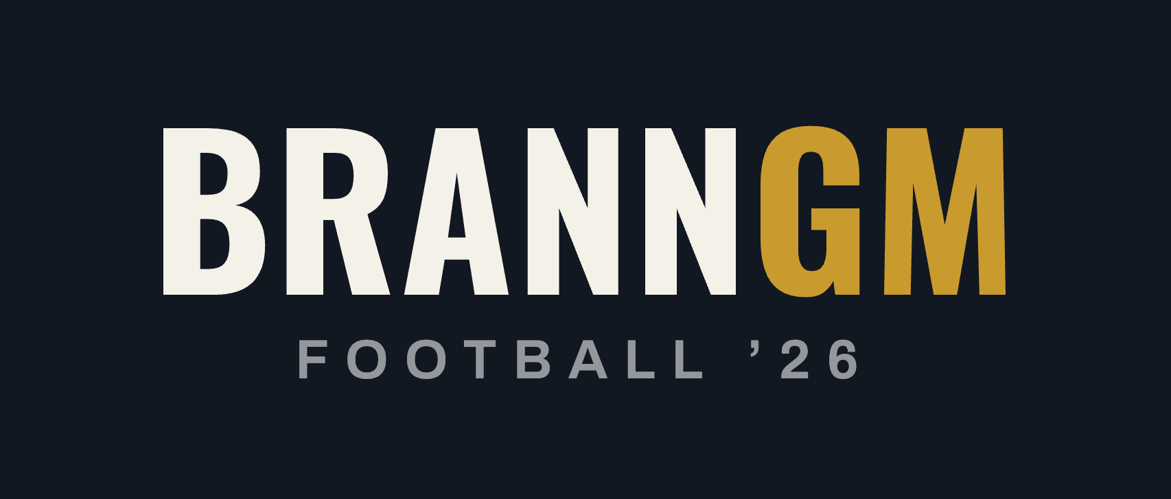 BRANN GM Football '26